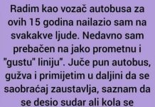 “Radim kao vozač autobusa za ovih 15 godina nailazio sam na svakakve ljude”