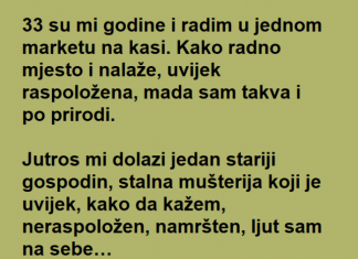 Rešila je da se SMEŠKA mrgdu koji svaki dan KUPUJE u njenoj RADNJI , pravi ŠOK je tek USLEDIO!