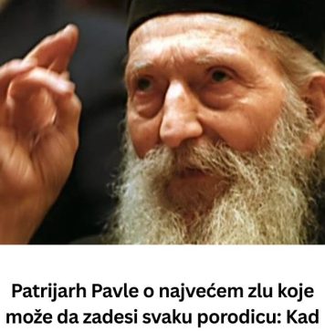 Patrijarh Pavle o najvećem zlu koje može da zadesi svaku porodicu: Kad ovo uđe u kuću, sloga i mir izlaze iz nje, a svađe, nesreća i sukobi postaju svakodnevica