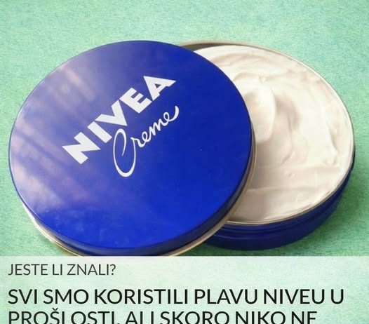 Svi smo koristili plavu niveu u prošlosti, ali skoro niko ne zna ove stvari: ona je pravi lijek!