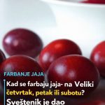 Kad se farbaju jaja- na Veliki četvrtak, petak ili subotu? Sveštenik je dao jedini ispravan odgovor…
