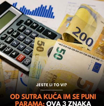Od sutra kuća im se puni parama: Ova 3 znaka konačno mogu da odahnu i vrate sve dugoveve