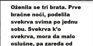 Oženila se tri brata. Prve bračne noći, podijelila svekrva… Oženila se tri brata. Prve bračne noći, podijelila svekrva… - featured image