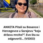 ANKETA: Pitali su Bosance u Sarajevu “koju državu mrzite?”. 0DG0V0R ĆE VAS lZNENADlTI…
