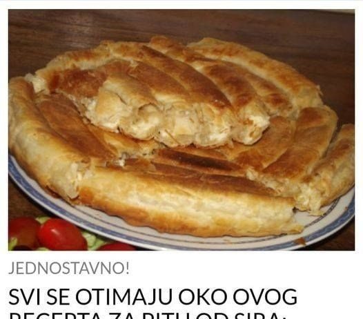 SVI SE OTIMAJU OKO OVOG RECEPTA ZA PITU OD SIRA: Oduševit ćete se, bolja je od bureka