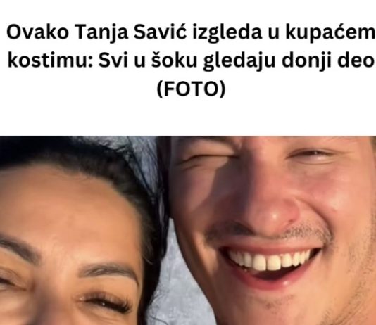 Ovako Tanja Savić izgleda u kupaćem kostimu: Svi u šoku gledaju donji deo (FOTO)