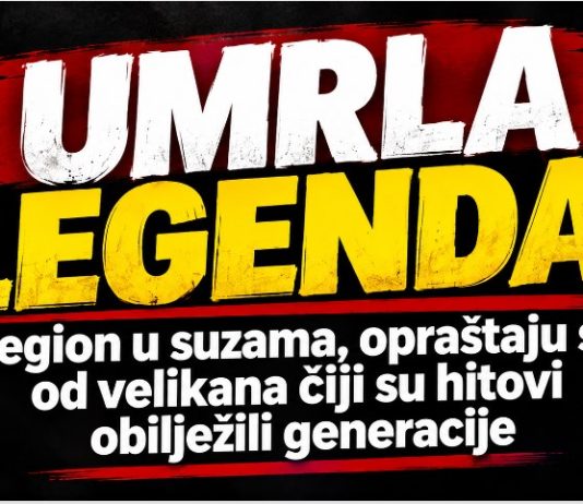UMRLA LEGENDA! Region u suzama, opraštaju se od velikana čiji su hitovi obilježili generacije..